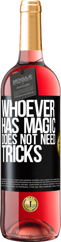 24,95 € Free Shipping | Rosé Wine ROSÉ Edition Whoever has magic does not need tricks Black Label. Customizable label Young wine Harvest 2021 Tempranillo