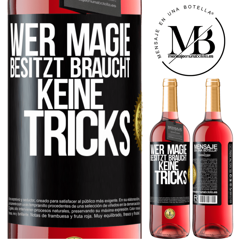 29,95 € Kostenloser Versand | Roséwein ROSÉ Ausgabe Wer Magie besitzt braucht keine Tricks Schwarzes Etikett. Anpassbares Etikett Junger Wein Ernte 2025 Tempranillo