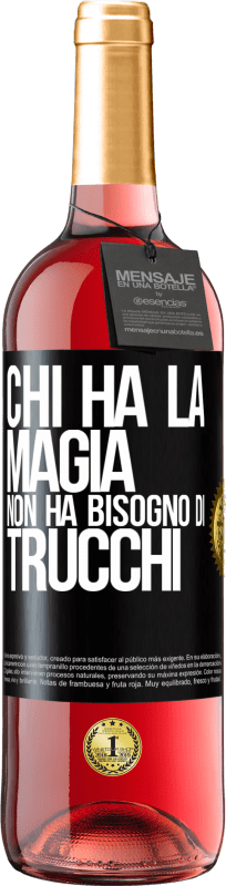 29,95 € Spedizione Gratuita | Vino rosato Edizione ROSÉ Chi ha la magia non ha bisogno di trucchi Etichetta Nera. Etichetta personalizzabile Vino giovane Raccogliere 2025 Tempranillo