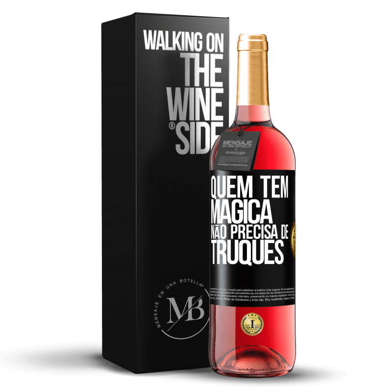 29,95 € Envio grátis | Vinho rosé Edição ROSÉ Quem tem mágica não precisa de truques Etiqueta Preta. Etiqueta personalizável Vinho jovem Colheita 2024 Tempranillo