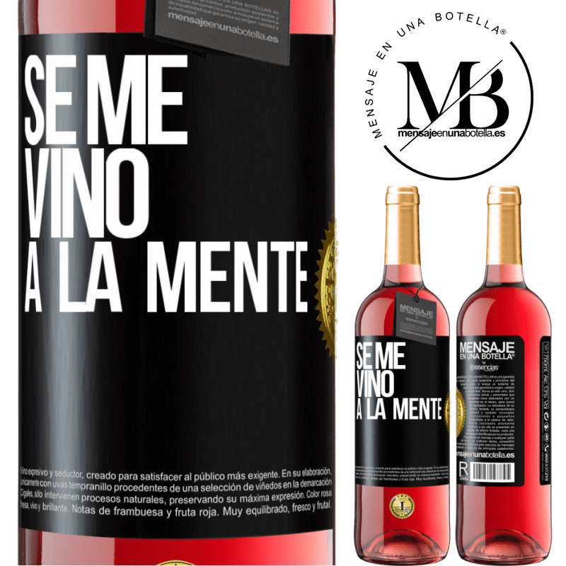 29,95 € Free Shipping | Rosé Wine ROSÉ Edition Se me VINO a la mente… Black Label. Customizable label Young wine Harvest 2025 Tempranillo