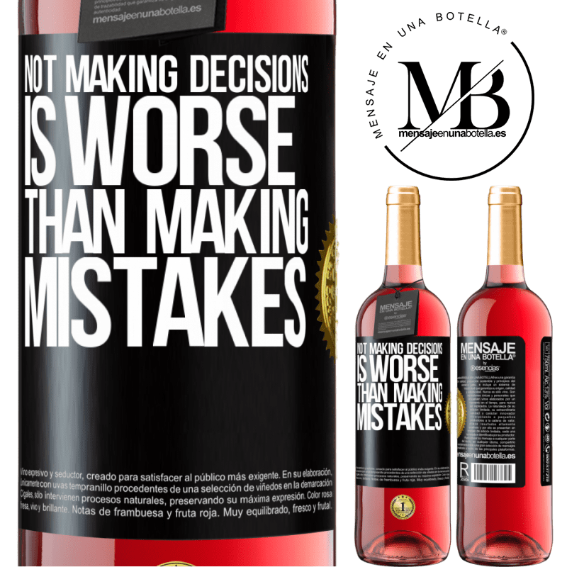 29,95 € Free Shipping | Rosé Wine ROSÉ Edition Not making decisions is worse than making mistakes Black Label. Customizable label Young wine Harvest 2022 Tempranillo