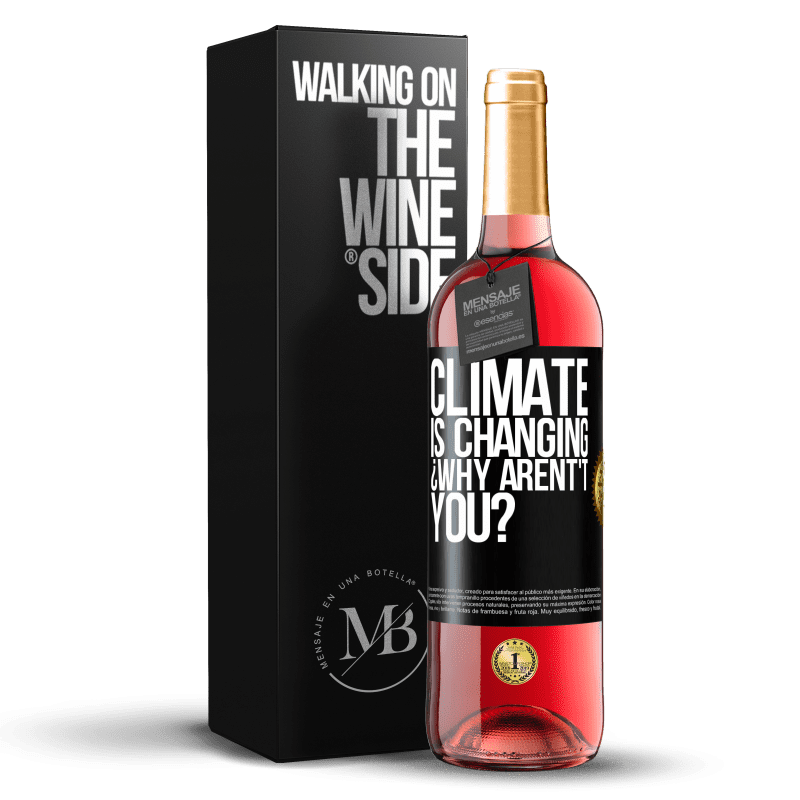 29,95 € Free Shipping | Rosé Wine ROSÉ Edition Climate is changing ¿Why arent't you? Black Label. Customizable label Young wine Harvest 2024 Tempranillo