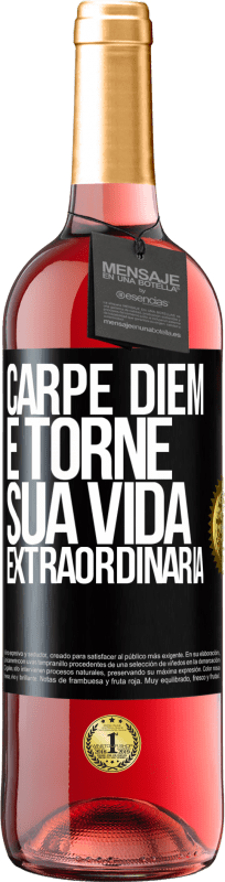 29,95 € Envio grátis | Vinho rosé Edição ROSÉ Carpe Diem e torne sua vida extraordinária Etiqueta Preta. Etiqueta personalizável Vinho jovem Colheita 2024 Tempranillo