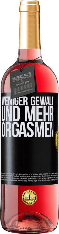 «Weniger Gewalt und mehr Orgasmen» ROSÉ Ausgabe