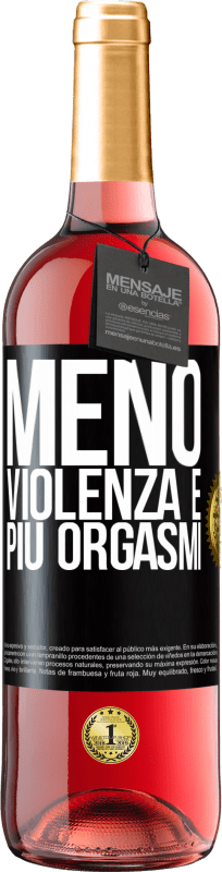 29,95 € Spedizione Gratuita | Vino rosato Edizione ROSÉ Meno violenza e più orgasmi Etichetta Nera. Etichetta personalizzabile Vino giovane Raccogliere 2025 Tempranillo