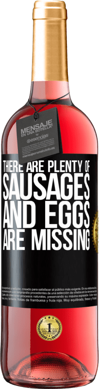 29,95 € Free Shipping | Rosé Wine ROSÉ Edition There are plenty of sausages and eggs are missing Black Label. Customizable label Young wine Harvest 2021 Tempranillo