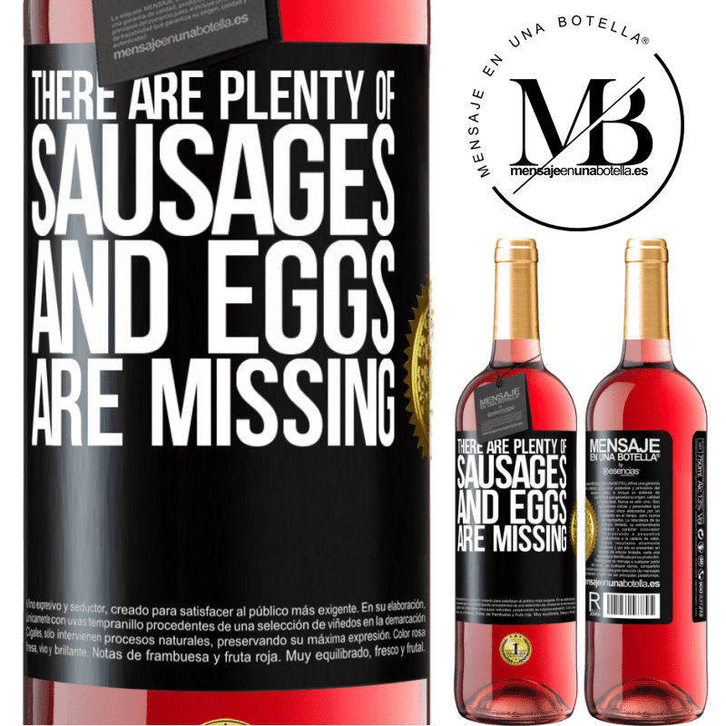 24,95 € Free Shipping | Rosé Wine ROSÉ Edition There are plenty of sausages and eggs are missing Black Label. Customizable label Young wine Harvest 2021 Tempranillo