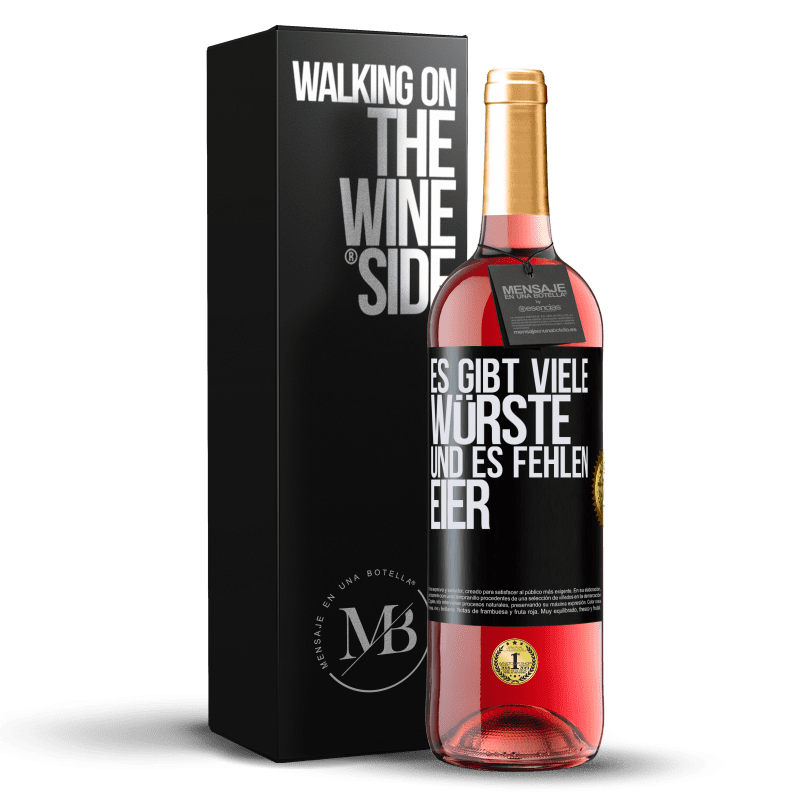 29,95 € Kostenloser Versand | Roséwein ROSÉ Ausgabe Es gibt viele Würste und es fehlen Eier Schwarzes Etikett. Anpassbares Etikett Junger Wein Ernte 2023 Tempranillo