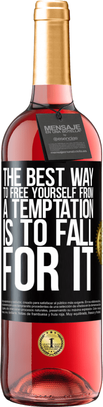 «使自己摆脱诱惑的最好方法就是投降» ROSÉ版