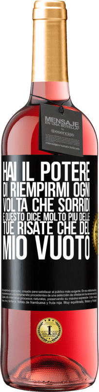 29,95 € | Vino rosato Edizione ROSÉ Hai il potere di riempirmi ogni volta che sorridi, e questo dice molto più delle tue risate che del mio vuoto Etichetta Nera. Etichetta personalizzabile Vino giovane Raccogliere 2024 Tempranillo