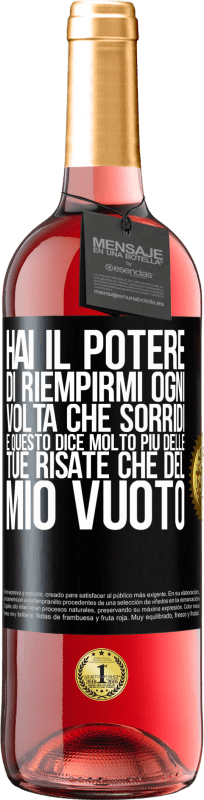 29,95 € Spedizione Gratuita | Vino rosato Edizione ROSÉ Hai il potere di riempirmi ogni volta che sorridi, e questo dice molto più delle tue risate che del mio vuoto Etichetta Nera. Etichetta personalizzabile Vino giovane Raccogliere 2025 Tempranillo