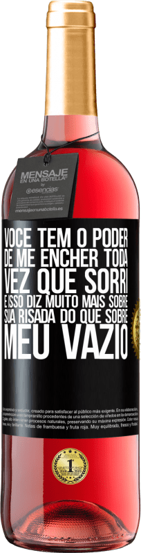 29,95 € | Vinho rosé Edição ROSÉ Você tem o poder de me encher toda vez que sorri, e isso diz muito mais sobre sua risada do que sobre meu vazio Etiqueta Preta. Etiqueta personalizável Vinho jovem Colheita 2024 Tempranillo