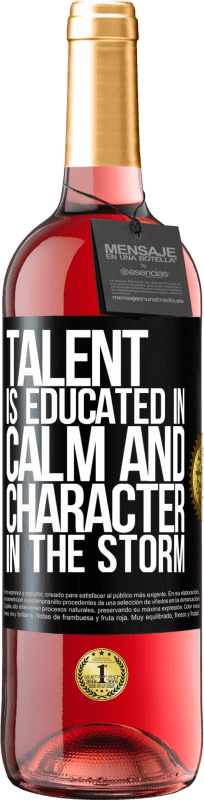 29,95 € | Rosé Wine ROSÉ Edition Talent is educated in calm and character in the storm Black Label. Customizable label Young wine Harvest 2024 Tempranillo