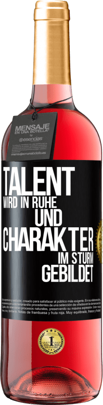 29,95 € Kostenloser Versand | Roséwein ROSÉ Ausgabe Talent wird in Ruhe und Charakter im Sturm gebildet Schwarzes Etikett. Anpassbares Etikett Junger Wein Ernte 2025 Tempranillo