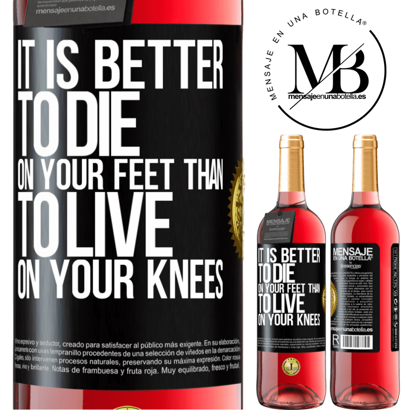 29,95 € Free Shipping | Rosé Wine ROSÉ Edition It is better to die on your feet than to live on your knees Black Label. Customizable label Young wine Harvest 2022 Tempranillo