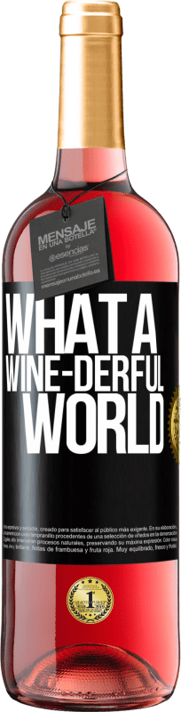 29,95 € Free Shipping | Rosé Wine ROSÉ Edition What a wine-derful world Black Label. Customizable label Young wine Harvest 2025 Tempranillo