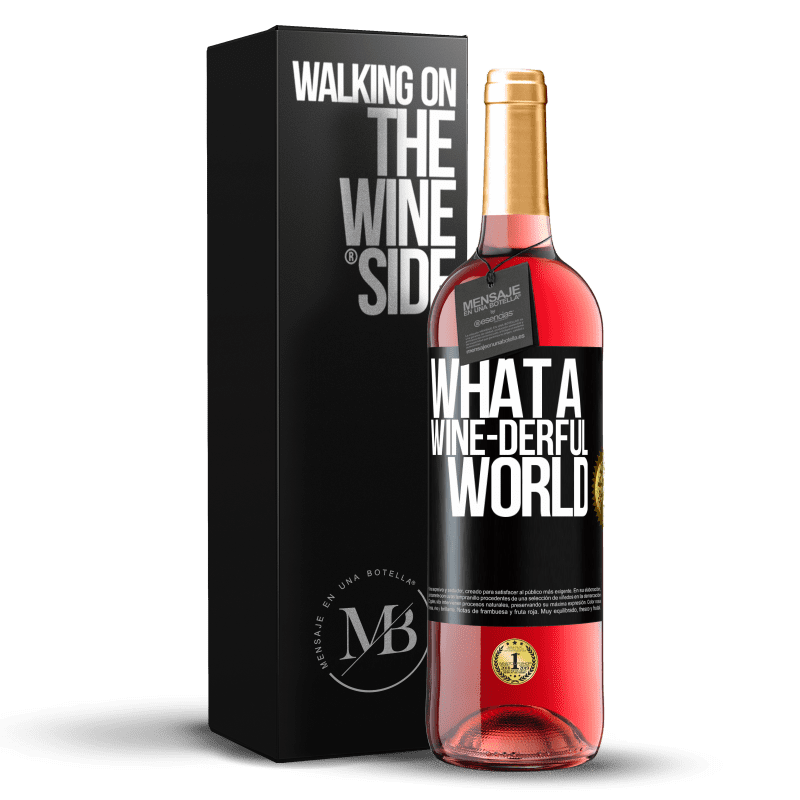 29,95 € Free Shipping | Rosé Wine ROSÉ Edition What a wine-derful world Black Label. Customizable label Young wine Harvest 2023 Tempranillo