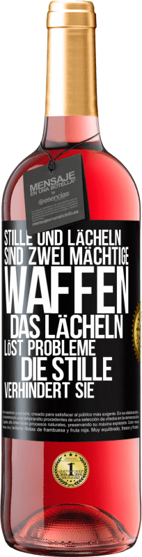 29,95 € | Roséwein ROSÉ Ausgabe Stille und Lächeln sind zwei mächtige Waffen. Das Lächeln löst Probleme, die Stille verhindert sie Schwarzes Etikett. Anpassbares Etikett Junger Wein Ernte 2025 Tempranillo