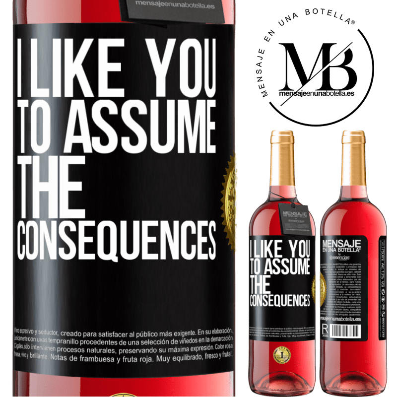 29,95 € Free Shipping | Rosé Wine ROSÉ Edition I like you to assume the consequences Black Label. Customizable label Young wine Harvest 2022 Tempranillo