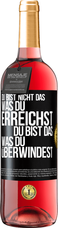 29,95 € | Roséwein ROSÉ Ausgabe Du bist nicht das, was du erreichst, du bist das, was du überwindest Schwarzes Etikett. Anpassbares Etikett Junger Wein Ernte 2024 Tempranillo