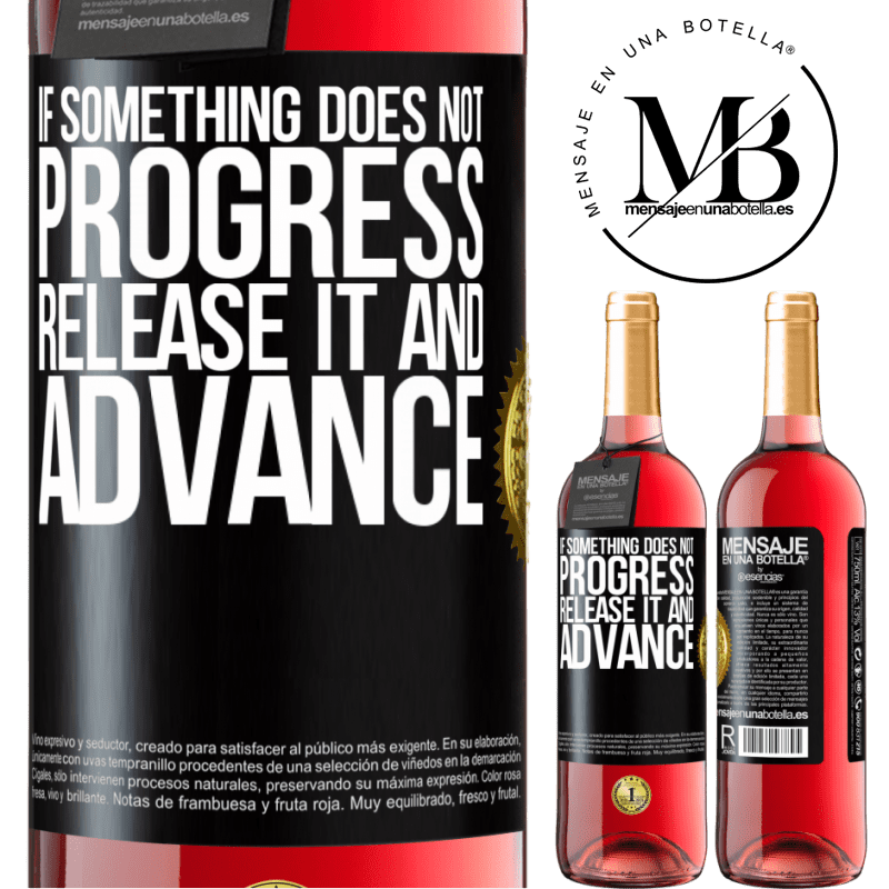 29,95 € Free Shipping | Rosé Wine ROSÉ Edition If something does not progress, release it and advance Black Label. Customizable label Young wine Harvest 2021 Tempranillo