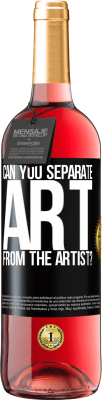 Free Shipping | Rosé Wine ROSÉ Edition can you separate art from the artist? Black Label. Customizable label Young wine Harvest 2023 Tempranillo