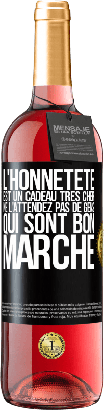 29,95 € | Vin rosé Édition ROSÉ L'honnêteté est un cadeau très cher. Ne l'attendez pas de gens qui sont bon marché Étiquette Noire. Étiquette personnalisable Vin jeune Récolte 2024 Tempranillo