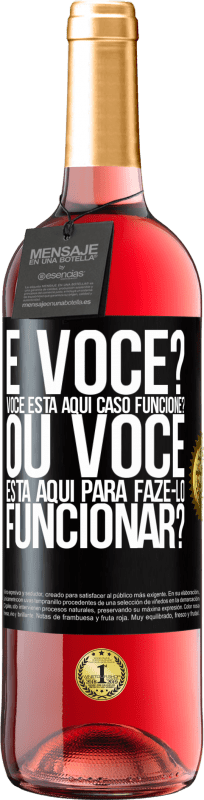 29,95 € Envio grátis | Vinho rosé Edição ROSÉ e você? Você está aqui caso funcione ou está aqui para fazê-lo funcionar? Etiqueta Preta. Etiqueta personalizável Vinho jovem Colheita 2025 Tempranillo