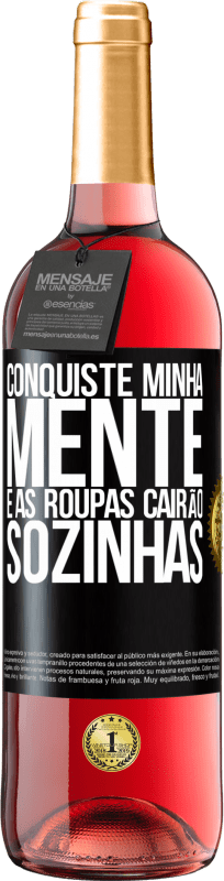 29,95 € | Vinho rosé Edição ROSÉ Conquiste minha mente e as roupas cairão sozinhas Etiqueta Preta. Etiqueta personalizável Vinho jovem Colheita 2024 Tempranillo