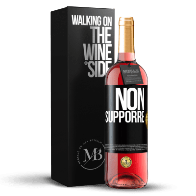 «Non supporre» Edizione ROSÉ