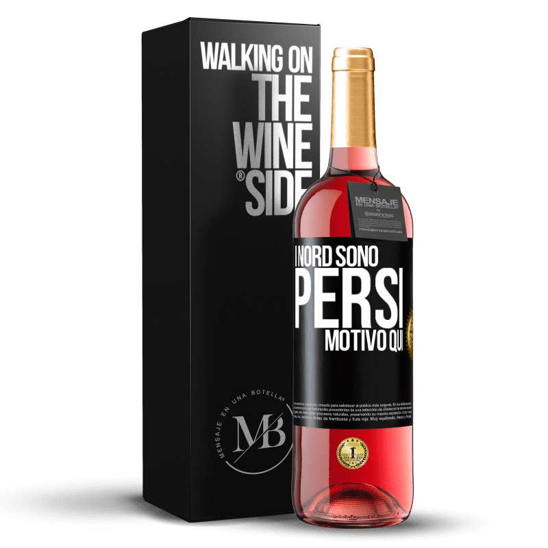 29,95 € Spedizione Gratuita | Vino rosato Edizione ROSÉ I nord sono persi. Motivo qui Etichetta Nera. Etichetta personalizzabile Vino giovane Raccogliere 2024 Tempranillo