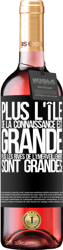 29,95 € Envoi gratuit | Vin rosé Édition ROSÉ Plus l'île de la connaissance est grande, plus les rives de l'émerveillement sont grandes Étiquette Noire. Étiquette personnalisable Vin jeune Récolte 2025 Tempranillo
