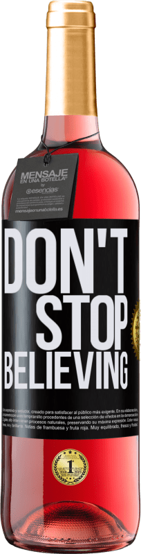 «Don't stop believing» Edición ROSÉ