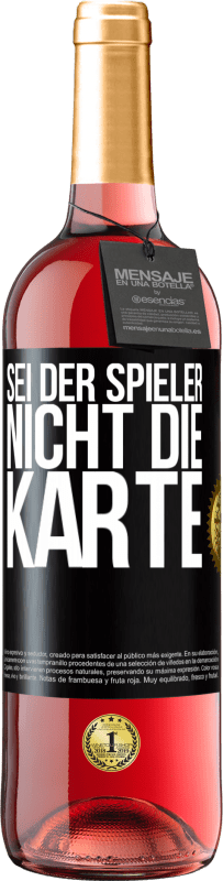 29,95 € Kostenloser Versand | Roséwein ROSÉ Ausgabe Sei der Spieler, nicht die Karte Schwarzes Etikett. Anpassbares Etikett Junger Wein Ernte 2025 Tempranillo