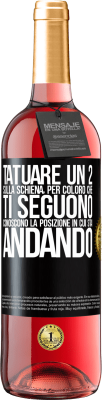 29,95 € | Vino rosato Edizione ROSÉ Tatuare un 2 sulla schiena, in modo che chi ti segue conosca la posizione in cui sta andando Etichetta Nera. Etichetta personalizzabile Vino giovane Raccogliere 2024 Tempranillo