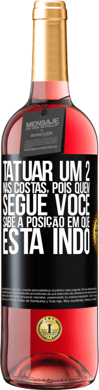 29,95 € Envio grátis | Vinho rosé Edição ROSÉ Tatuar um 2 nas costas, para que quem o segue saiba a posição em que ele está indo Etiqueta Preta. Etiqueta personalizável Vinho jovem Colheita 2023 Tempranillo