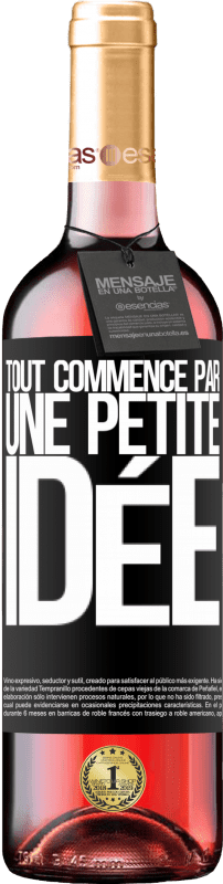 29,95 € | Vin rosé Édition ROSÉ Tout commence par une petite idée Étiquette Noire. Étiquette personnalisable Vin jeune Récolte 2024 Tempranillo