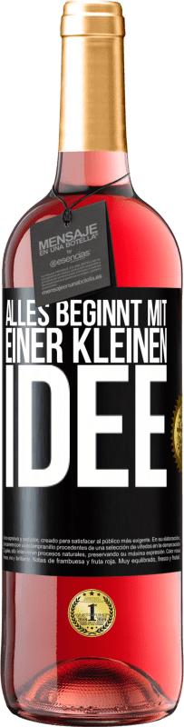 29,95 € | Roséwein ROSÉ Ausgabe Alles beginnt mit einer kleinen Idee Schwarzes Etikett. Anpassbares Etikett Junger Wein Ernte 2025 Tempranillo