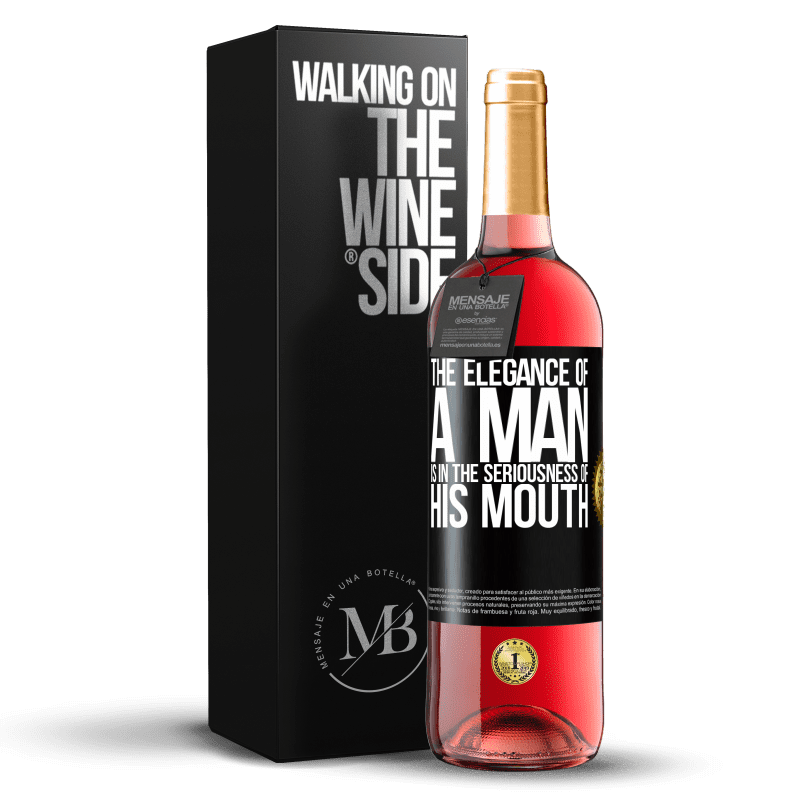 29,95 € Free Shipping | Rosé Wine ROSÉ Edition The elegance of a man is in the seriousness of his mouth Black Label. Customizable label Young wine Harvest 2024 Tempranillo