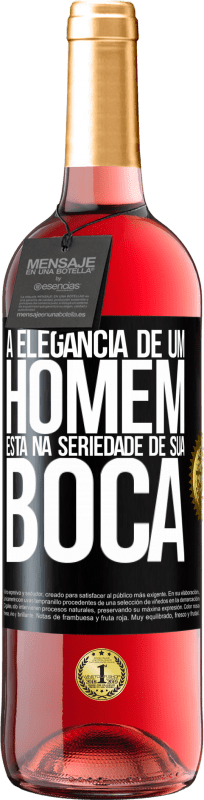 29,95 € | Vinho rosé Edição ROSÉ A elegância de um homem está na seriedade de sua boca Etiqueta Preta. Etiqueta personalizável Vinho jovem Colheita 2025 Tempranillo