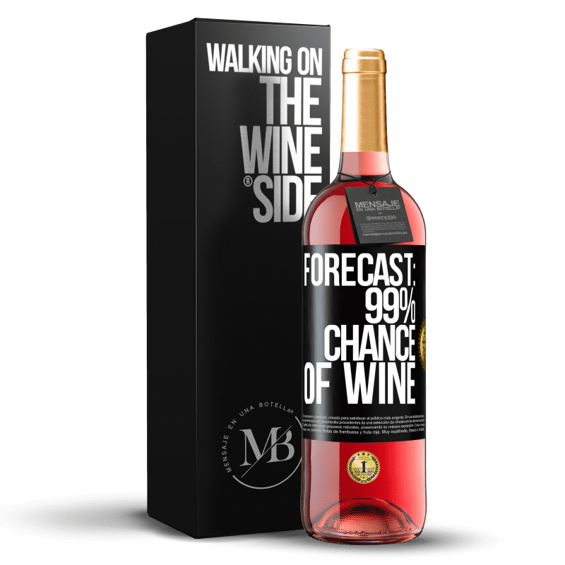 29,95 € Бесплатная доставка | Розовое вино Издание ROSÉ Прогноз: вероятность вина 99% Черная метка. Настраиваемая этикетка Молодое вино Урожай 2024 Tempranillo