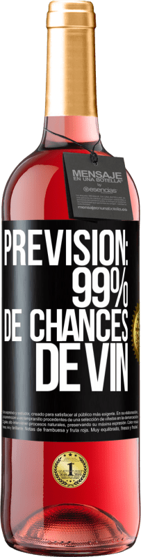 29,95 € Envoi gratuit | Vin rosé Édition ROSÉ Prévision: 99% de chances de vin Étiquette Noire. Étiquette personnalisable Vin jeune Récolte 2024 Tempranillo