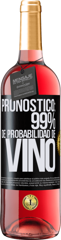 29,95 € | Vino Rosado Edición ROSÉ Pronóstico: 99% de probabilidad de vino Etiqueta Negra. Etiqueta personalizable Vino joven Cosecha 2025 Tempranillo