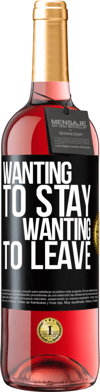 29,95 € | Rosé Wine ROSÉ Edition Wanting to stay wanting to leave Black Label. Customizable label Young wine Harvest 2023 Tempranillo