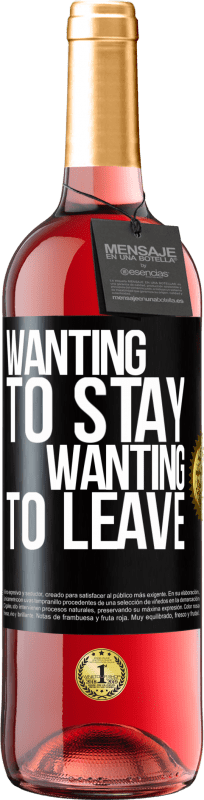 29,95 € | Rosé Wine ROSÉ Edition Wanting to stay wanting to leave Black Label. Customizable label Young wine Harvest 2024 Tempranillo