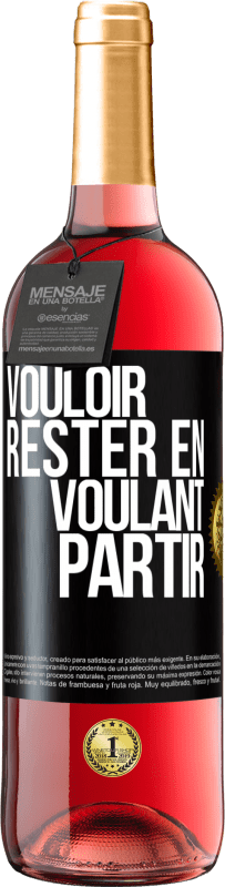29,95 € | Vin rosé Édition ROSÉ Vouloir rester en voulant partir Étiquette Noire. Étiquette personnalisable Vin jeune Récolte 2023 Tempranillo