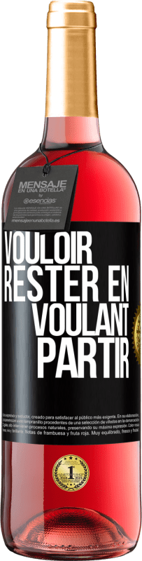 29,95 € | Vin rosé Édition ROSÉ Vouloir rester en voulant partir Étiquette Noire. Étiquette personnalisable Vin jeune Récolte 2024 Tempranillo