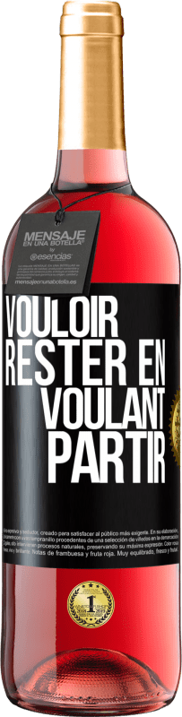 29,95 € | Vin rosé Édition ROSÉ Vouloir rester en voulant partir Étiquette Noire. Étiquette personnalisable Vin jeune Récolte 2025 Tempranillo