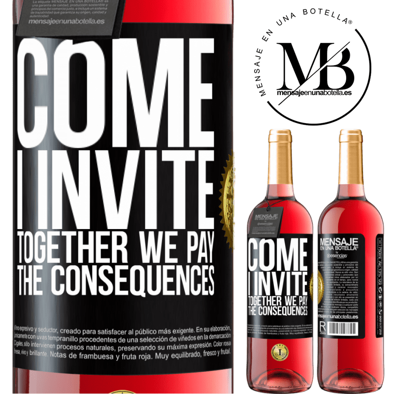 24,95 € Free Shipping | Rosé Wine ROSÉ Edition Come, I invite, together we pay the consequences Black Label. Customizable label Young wine Harvest 2021 Tempranillo